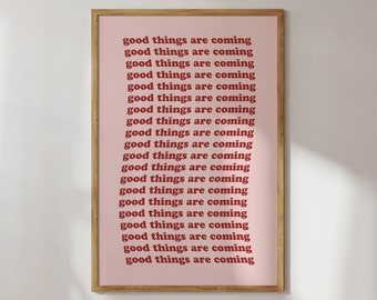 Trendy Quote Print &quot;Good things are coming&quot;, Digital Download, Digital Prints, Trendy Print Digital Download, Wavy Quote Print, Trendy Print