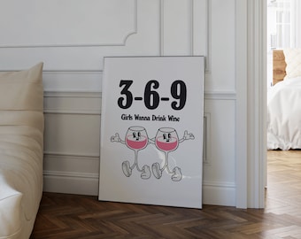 Girls Wanna Drink Wine, Wein Print 50x70, Vino Wandposter 70x100, Illustration Weingläser schwarz-weiß 30x40, Trendiger Kunstdruck 40x50