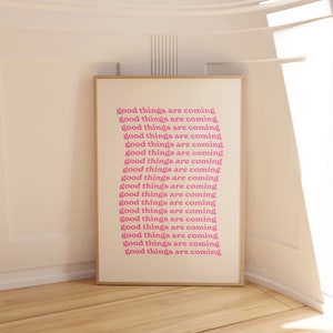 Lo bueno viene Póster Rosa, Arte de pared de moda, Arte de pared rosa, Póster de 50x70 cm, Póster rosa, Arte de pared estético rosa, Regalo para ella,