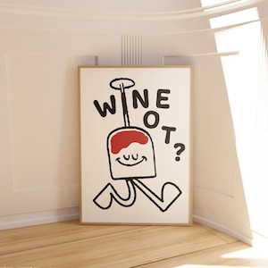 Modernes Wein Poster Kunst Druck Lustig Küche Dekor Bar Warenkorb Wand Weinflasche Geschenk für Weinliebhaber Zitat Wine not? Print  • 0239