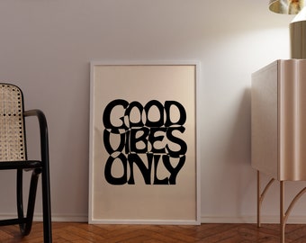 Good Vibes Only Poster, Spruch Print 70x100, Wandposter schwarz 40x50, Kunstdruck Wohnzimmer, Positives Zitat 50x70, Wandkunst Modern 30x40