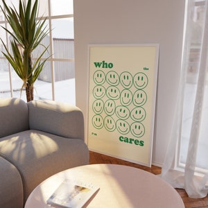 Who Cares Green Poster by FriedaPrintDesigns, 50x70 Poster, 70x100 Poster