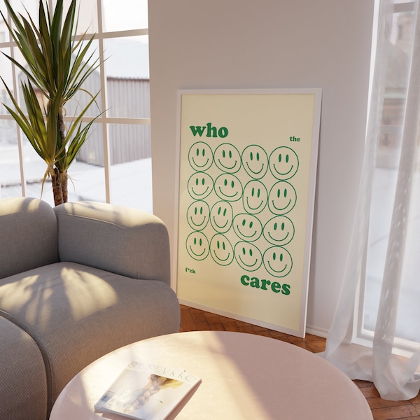 Who Cares Green Poster door FriedaPrintDesigns, 50x70 poster, 70x100 poster