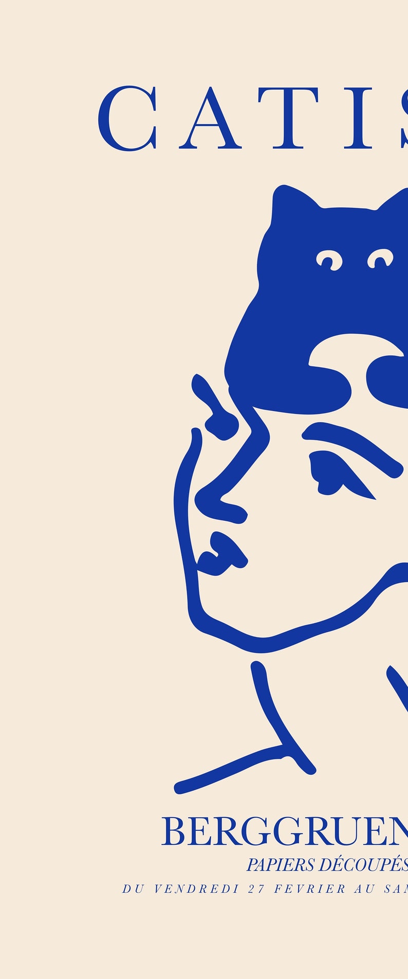 May include: A blue line drawing of a person's face with a cat's head on top. The text "CATIS" is above the drawing and the text "BERGRUEN" is below the drawing. The text "PAPIERS D&Eacute;COUP&Eacute;S" is below "BERGRUEN". The text "DU VENDREDI 27 FEVRIER AU SAMEDI 2 MARS" is below "PAPIERS D&Eacute;COUP&Eacute;S".