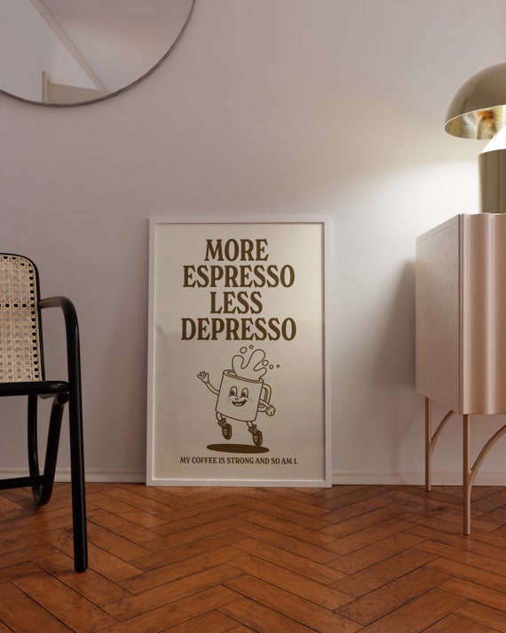 More Espresso Less Depresso Print, Wandposter beige-braun, Typografie Poster 50x70, Trendiger Kunstdruck 40x50, Wandkunst Spruch Espresso