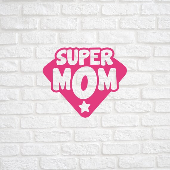 Super Mom SVG Mom SVG Mothers Day SVG Cut File Mom Shirt | Etsy