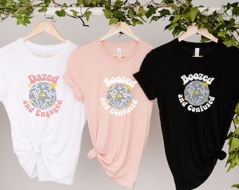 Dazed and Engaged | Boozed and Confused | Bachelorette Party T-shirt | 70's Bachelorette | Dazed and Confused | Bridal Party Shirts