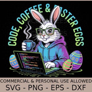 Programmer Bunny Svg – Code Coffee & Easter Eggs Cut File For Cricut