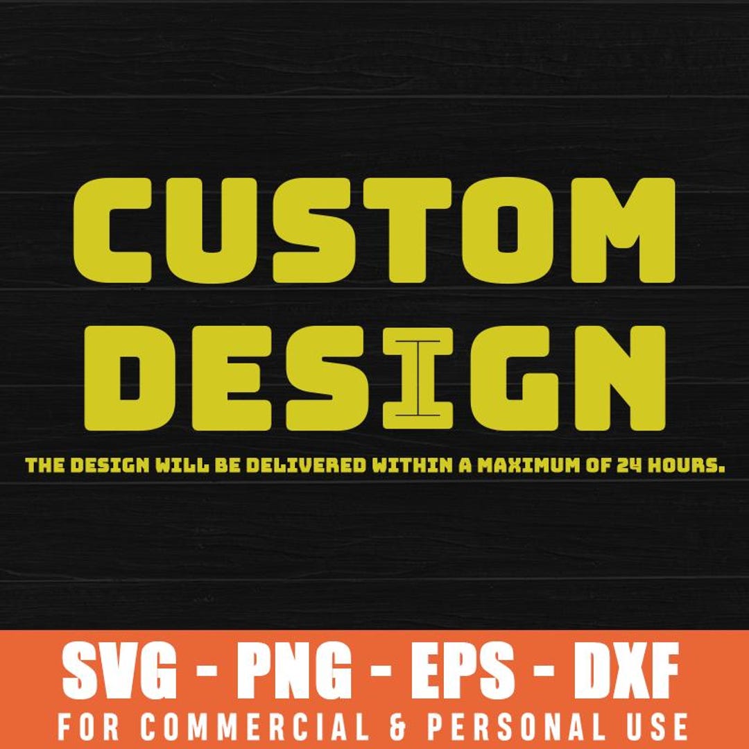 Custom Digital Design Personalized Artwork PNG SVG EPS, Custom Logo ...