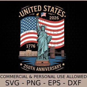 Può includere: Un design grafico con la Statua della Libertà, una bandiera americana e il testo "UNITED STATES 2026" e "250TH ANNIVERSARY". Il design include l'anno "1776" e il testo "COMMERCIAL & PERSONAL USE ALLOWED" con opzioni di tipo di file.