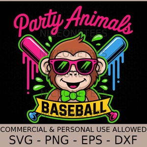 May include: A cartoon monkey wearing pink sunglasses and a green bow tie, with the text "Party Animals" above and "Baseball" below. Pink and blue baseball bats are behind the monkey, with the text "SVG - PNG - EPS - DXF" at the bottom.