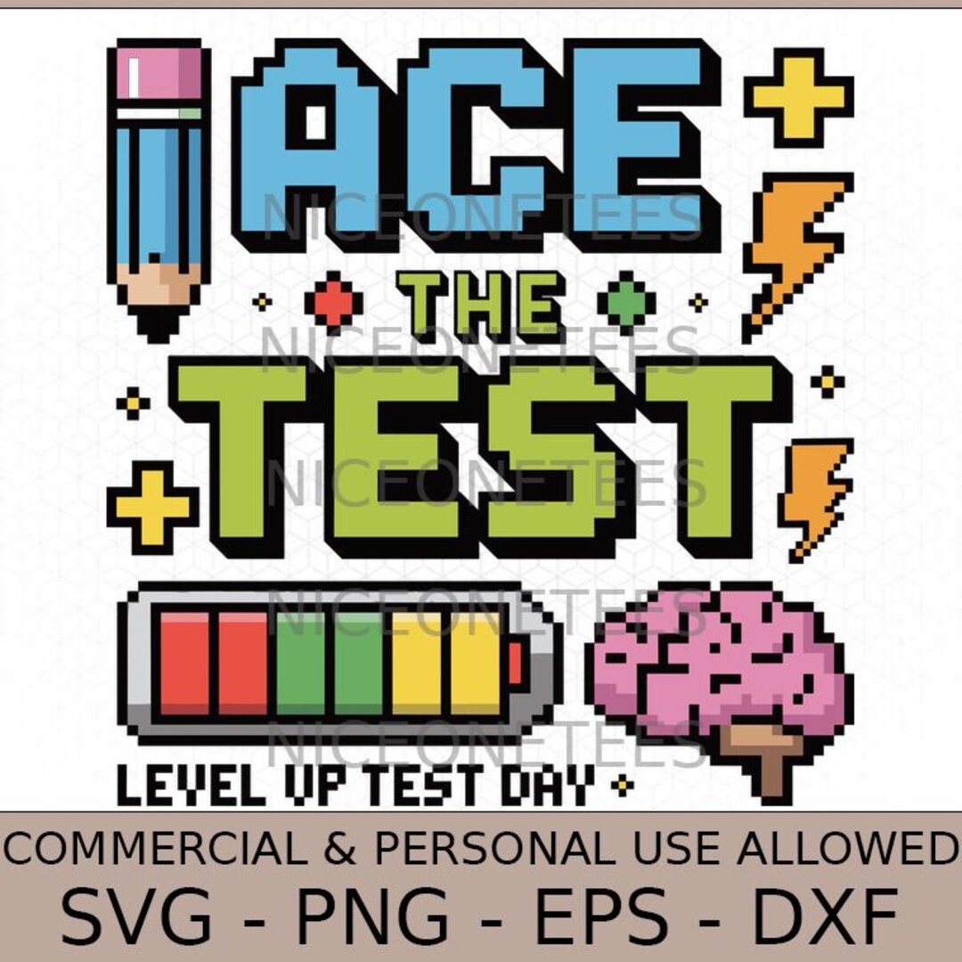 Level Up Test Ace the Test Pixel Gamer Style Level up Test Day Motivation Svg Png - Etsy