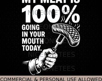 Mein Fleisch landet heute zu 100 % in deinem Mund! Lustige BBQ-Grill-Grafik (SVG/PNG)