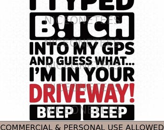 Ich habe "B!Tch" in mein GPS eingegeben (SVG/PNG).