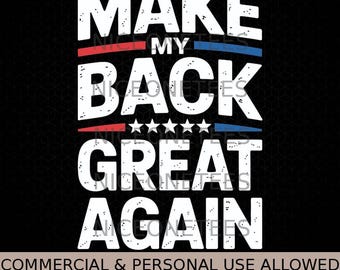 „Make My Back Great Again“ – Lustiges zur Genesung nach einer Rückenoperation (SVG/PNG)