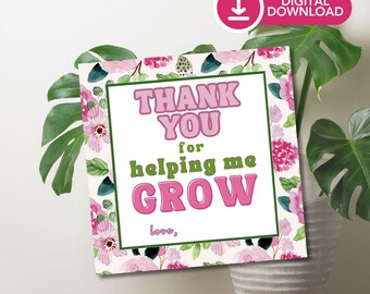 Thank You for Helping Me Grow Teacher Gift Tag, Teacher Appreciation Printable, Plant Gift Tag, DIY Teacher Gift, Instant Download