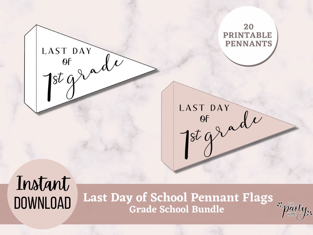 Printable Last Day of School Pennant, 20 Printable Flags Sign Prop, Pre ...