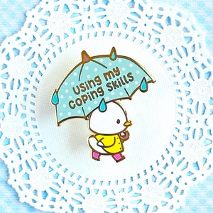 Using My Coping Skills Duck Hard Enamel Pin / mental health, trauma, recovery, healing, therapy, cute lapel pin, badge, gold, kawaii