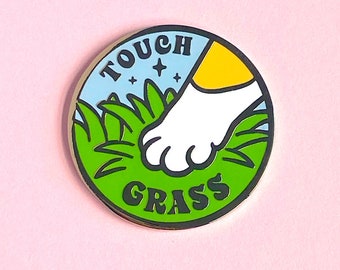 Touch Grass Hard Enamel Pin / funny, lapel pin, badge, gold