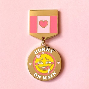 Horny on Main Hard Enamel Pin / funny, adult, lapel pin, badge, gold