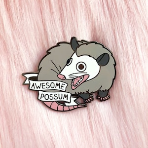 Awesome Possum Hard Enamel Pin / opossum, funny, lapel pin, badge