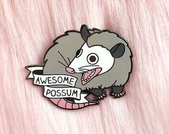 Awesome Possum Hard Enamel Pin Opossum, Funny, Lapel Pin, Badge