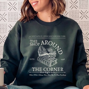 The Shop Around the Corner Sweatshirt, You&#39;ve Got Mail Shirt, Meg Ryan, Tom Hanks, Shopgirl, 90s Movie Shirt, Cute Fall Shirt, Nora Ephron