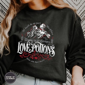 Morticia and Gomez Love Potions Sweatshirt, Halloween Shirt, Goth Shirt, Addams Family Shirt, Spooky Shirt, Creepy Shirt, Morticia Addams