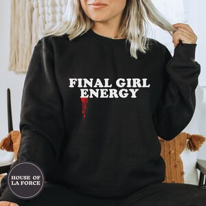 Final Girl Horror Sweatshirt, Horror Movies Sweatshirt,Halloween Shirt,Horror Movie Lover,Horror Movie Shirt,Horror Lover, Halloween Costume