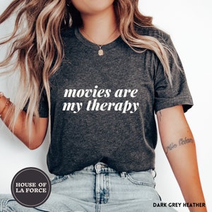 Movies Are My Therapy Shirt, Funny Shirt Gift, Director Shirt, Film Director Gift, Movie Director Gift, Cinema Shirt, Movie Shirt, Film Buff