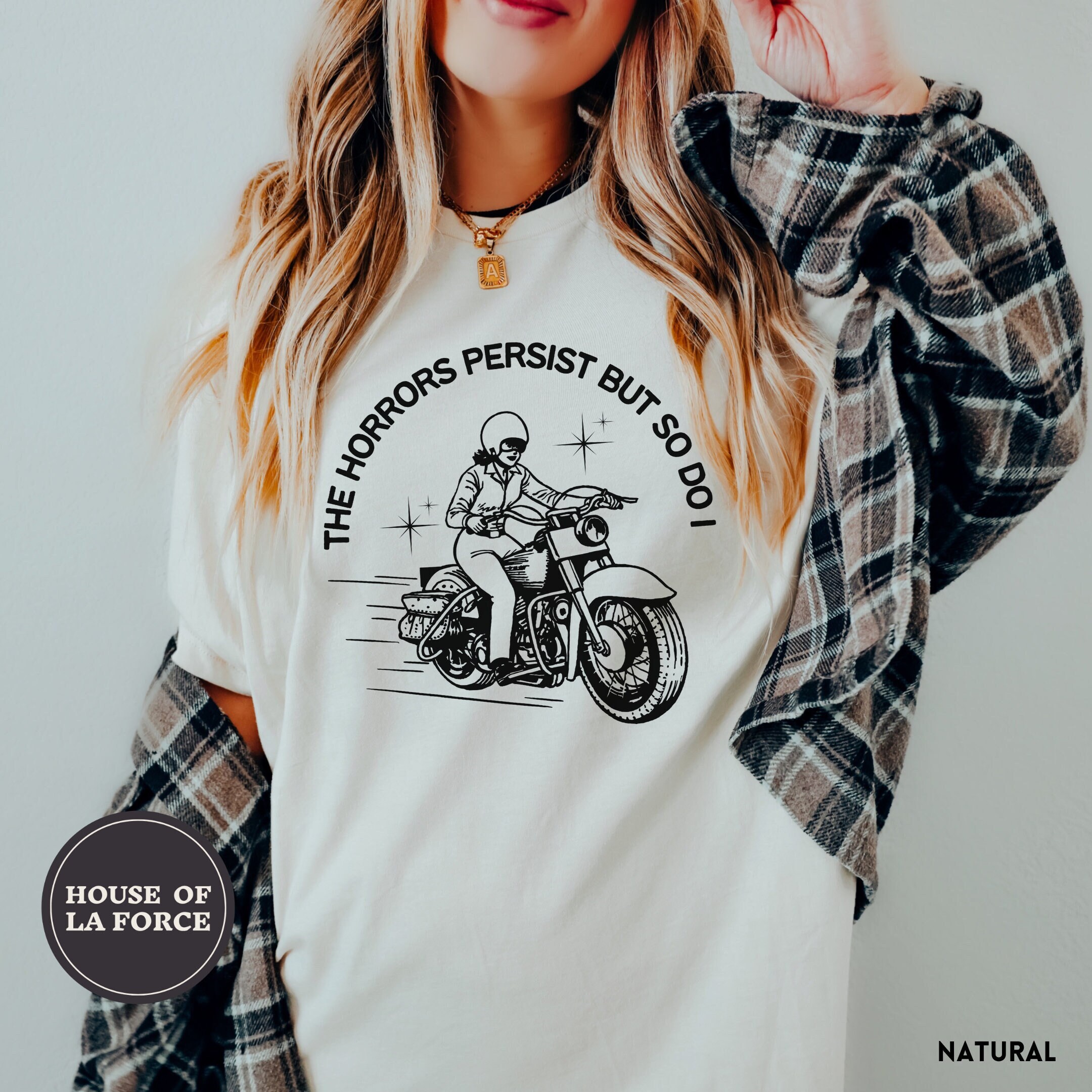 The Horrors Persist But So Do I Funny Mental Health Meme Shirt, Anxiety Tee, Motorcycle Shirt, Weirdcore Shirts, Rebel Woman,Sarcastic Shirt