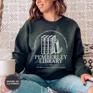 Pemberley Pride And Prejudice Jane Austen Sweatshirt Book Lover Gift Book Sweats Bookish Booktok Bookstagram Bookish Gift Book Lover Regency