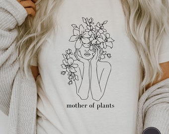 Mother of Plants Shirt, Plant Mom Shirt, Plant Shirt, Plant Gift, Plant Lover Gift, Plant Lady, Crazy Plant Lady, Gardening Shirt, Gardener