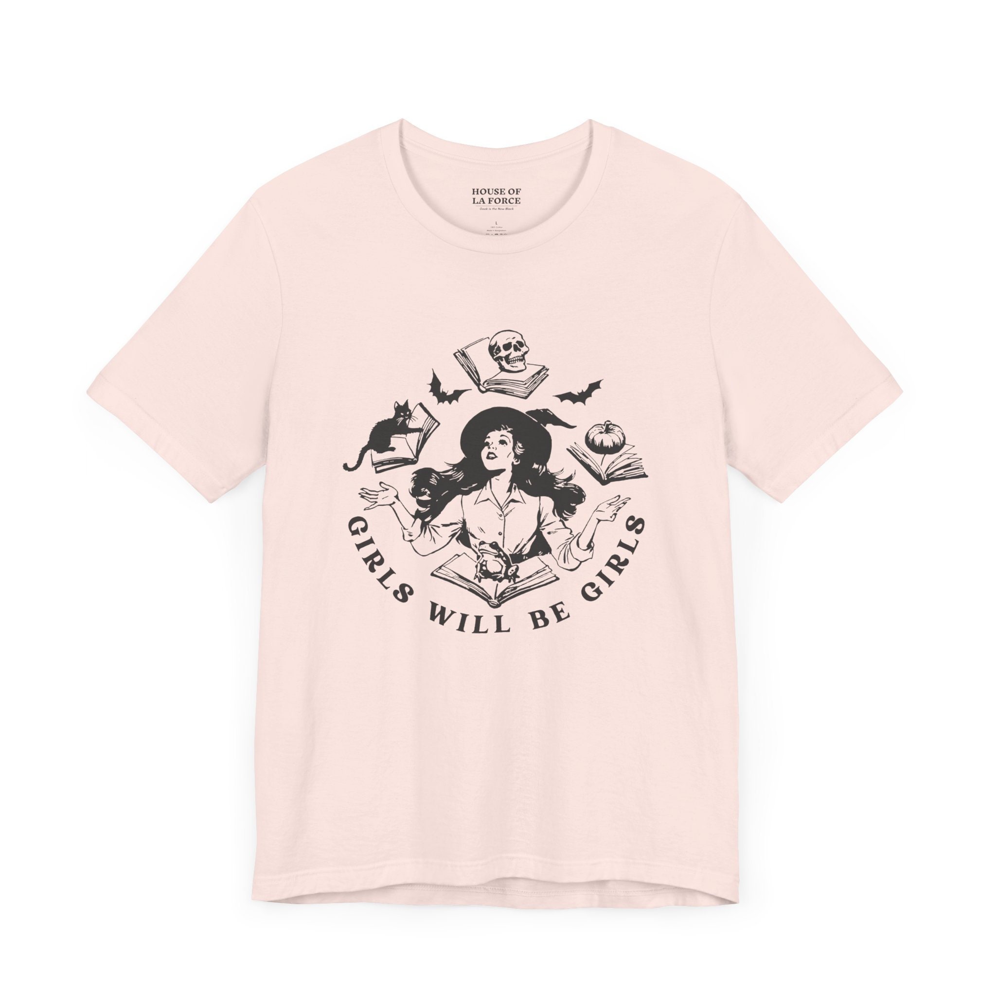 Girls Will Be Girls Shirt Funny Feminist Witch shirt Female Feminist Shirt witchy shirt Halloween witch shirt Bookish Shirt Book Tee