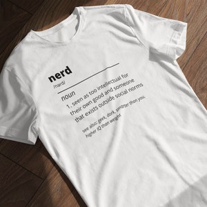 Nerd Definition, Definition TShirt, Funny Shirt, Nerd T Shirt, Minimalist T Shirt, Funny Definition, Unisex T-Shirt, Nerd Gift, Gift TShirt