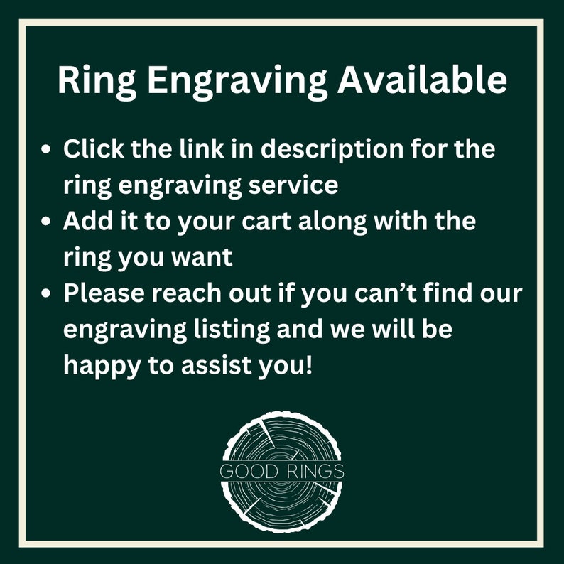 May include: White text on a dark green background with a wood grain texture. The text reads "Ring Engraving Available" and includes instructions on how to add engraving to a ring order. A logo for "GOOD RINGS" is at the bottom of the image.