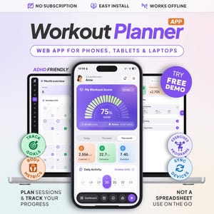 May include: A Workout Planner web app interface displayed on a smartphone, tablet, and laptop. The screen shows a dashboard with a 75% workout score, calorie tracking, and a calendar. Text includes No Subscription, Easy Install, Works Offline, ADHD Friendly, Try Free Demo, Track Goals, Body Metrics, Exercises Programs, Sync Devices, Plan Sessions & Track Your Progress, and Not A Spreadsheet Use On The Go.