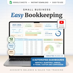 May include: A laptop screen displaying a Google Sheets small business bookkeeping template. The interface features a 2025-2026 annual dashboard, financial charts, income and expense tracking, and six automated dashboards for monthly and annual reporting.
