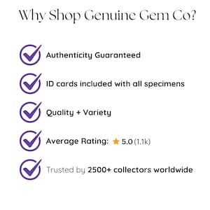 May include: An informational graphic titled Why Shop Genuine Gem Co? featuring five purple checkmark icons next to text points: Authenticity Guaranteed, ID cards included with all specimens, Quality + Variety, Average Rating: 5.0 (1.1k), and Trusted by 2500+ collectors worldwide.