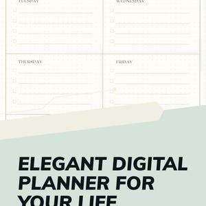 May include: A digital planner with a weekly layout, featuring sections for each day of the week. The planner has a light beige background with dotted lines and the text "ELEGANT DIGITAL PLANNER FOR YOUR LIFE".