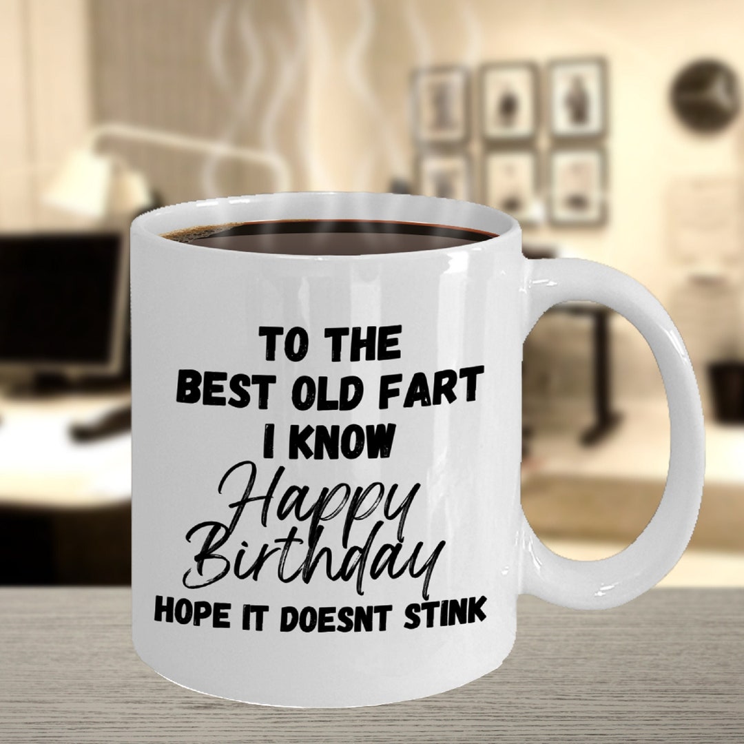 Old Man Birthday Mug Grumpy Old Man Gift Funny Grandpa Etsy