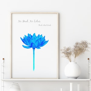 No Mud No Lotus print Thich Nhat Hanh quote Blue Lotus Flower wall art Zen Spiritual Buddhist art Motivational wall art Aesthetic room decor