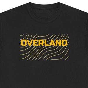 OVERLAND Typography Unisex Heavy Cotton Tee, Adventure T-Shirt, Outdoor Shirt, Hiking Apparel, Nature Lover Gift, Wanderlust Tee