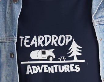 Teardrop Adventures Camping Trailer Unisex Tee, Outdoor Adventure T-Shirt, Camping Enthusiast Gift, Hiking Apparel, Nature Lover Shirt