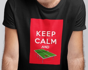 Keep Calm and PING PONG Unisex Cotton Tee, Table Tennis T-Shirt, Ping Pong Gift, Table Tennis Gift, Ping Pong Shirt, Graphic Tee, Funny