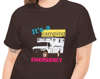 Es ist ein Camping Notfall ~ Campulance T-Shirt, Krankenwagen-Umwandlungs-T-Shirt, Camping-Shirt, Unisex-T-Shirt aus schwerer Baumwolle