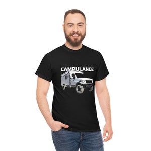 May include: A black t-shirt with a white graphic of a camper van with the text "CAMPULANCE" above it.