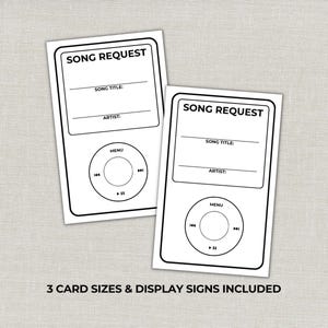May include: Two white song request cards with a black outline, resembling a music player. Each card has fields for song title and artist, with a circular control panel. The text "SONG REQUEST" is at the top. The text "3 CARD SIZES & DISPLAY SIGNS INCLUDED" is at the bottom.