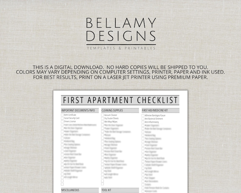 May include: A printable checklist for a first apartment, featuring sections for important documents, cleaning supplies, and a first aid kit. The document is designed by Bellamy Designs and is a digital download.