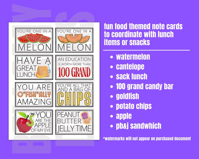 May include: Set of eight printable note cards with fun food puns. The cards feature illustrations of watermelon, cantaloupe, a sack lunch, a 100 Grand candy bar, goldfish, potato chips, an apple, and peanut butter and jelly. The text on the cards includes phrases like "You're one in a melon", "Have a great lunch", "You are 'fish'ally amazing", "An education is worth more than 100 Grand", "You're all that and a bag of chips", and "You are the apple of my eye".